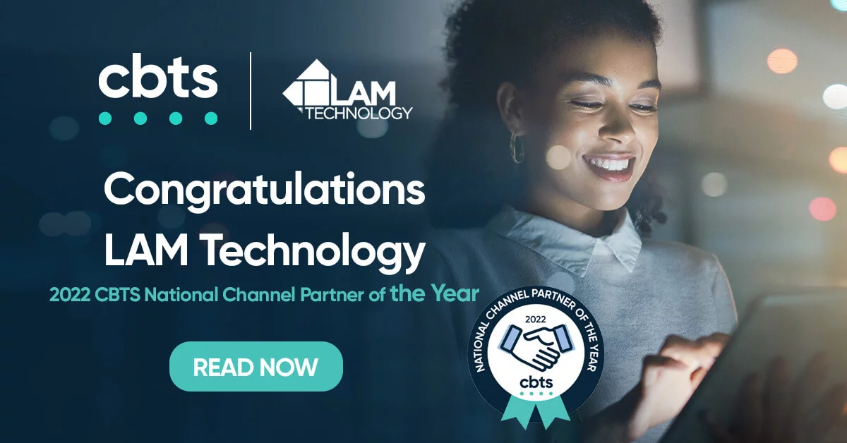 CBTS honors LAM Technology with the National Channel Partner of the Year Award for 2022