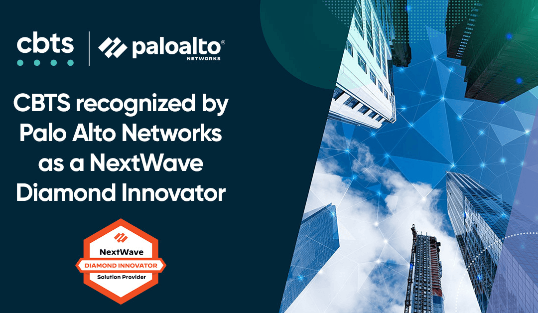 CBTS recognized by Palo Alto Networks as a NextWave Diamond Innovator