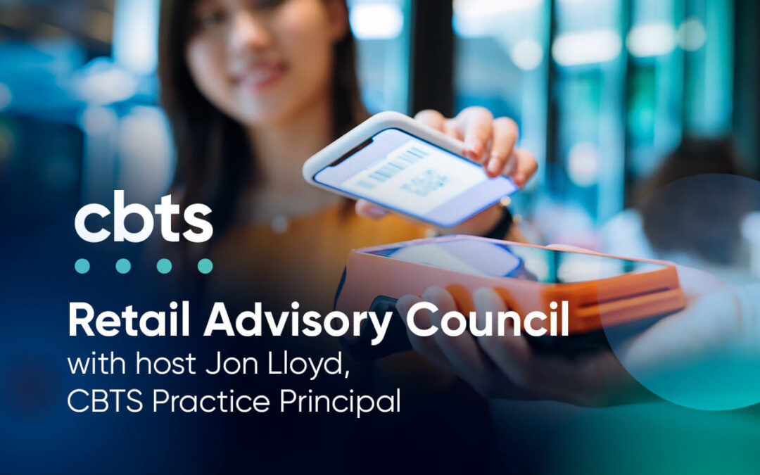 CBTS forms Retail Advisory Council