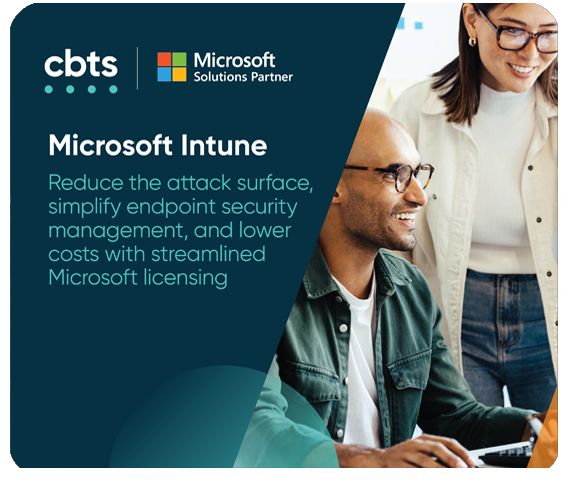 Microsoft Intune<br />Reduce attack surface, simplify endpoint security management, and lower costs with streamlined Microsoft licensing.