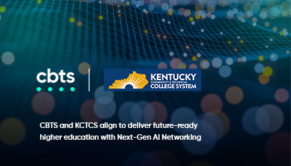 CBTS and KCTCS align to deliver future-ready higher education with Next-Gen AI Networking