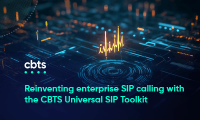 Reinventing enterprise SIP calling with the CBTS Universal SIP Toolkit
