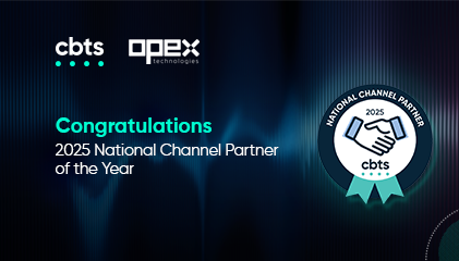 CBTS Recognizes Opex Technologies as the 2025 National Channel Partner of the Year