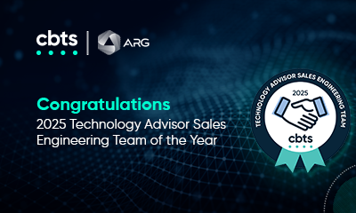 CBTS Honors ARG for Driving Customer Impact as the 2025 Technology Advisor Sales Engineering Team of the Year