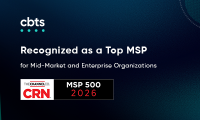 CBTS Named to CRN’s MSP 500 List in Elite 150 Category for Third Consecutive Year