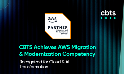 CBTS achieves AWS migration and modernization competency status